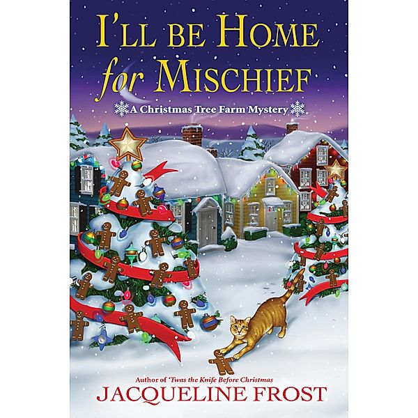 I'll Be Home for Mischief / A Christmas Tree Farm Mystery Bd.5, Jacqueline Frost