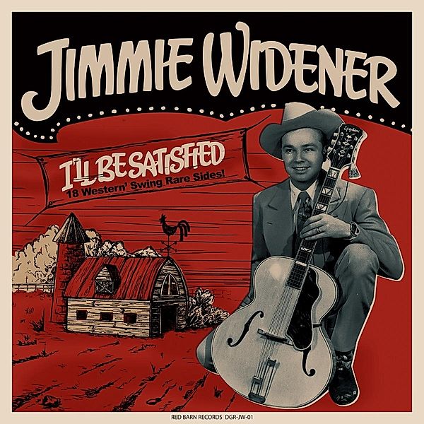 I'll Be Satisfied, Jimmie Widener