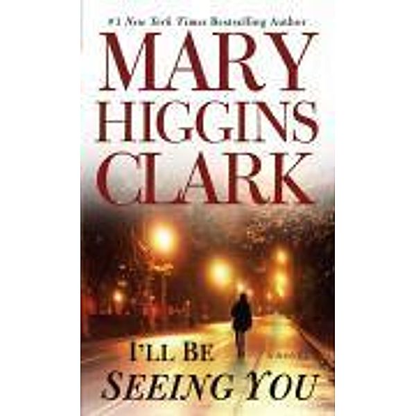 I'll Be Seeing You, Mary Higgins Clark