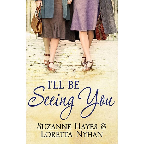 I'll Be Seeing You, Suzanne Hayes, Loretta Nyhan