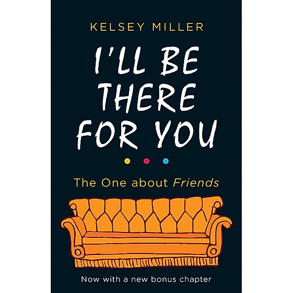 I'll Be There For You, Kelsey Miller