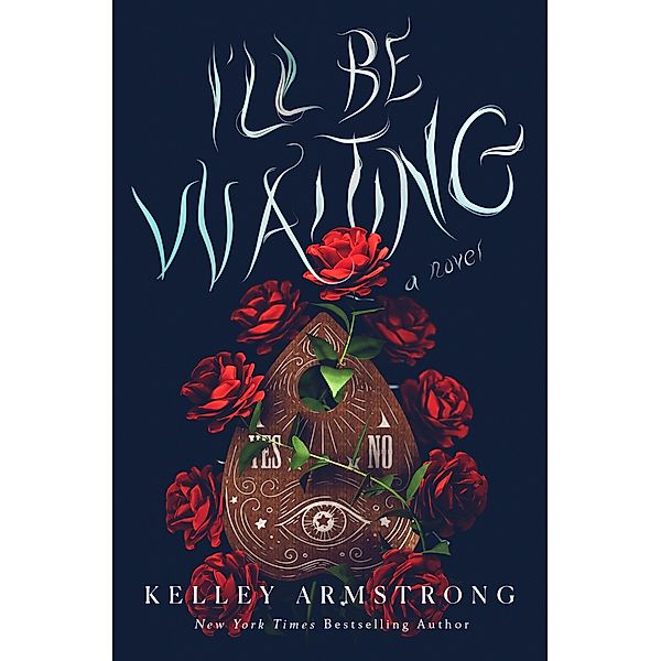 I'll Be Waiting, Kelley Armstrong