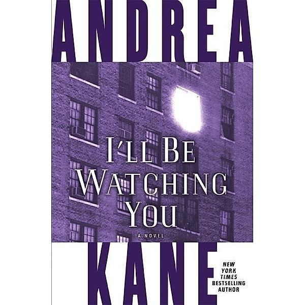 I'll Be Watching You, Andrea Kane