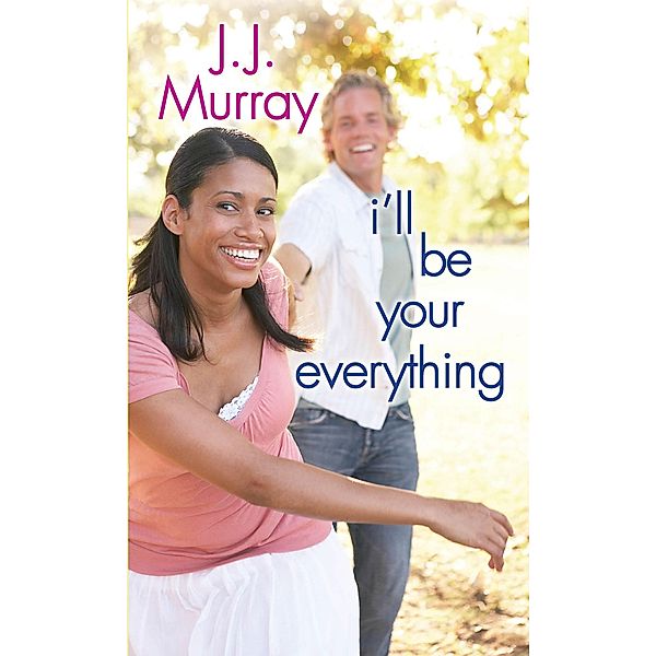 I'll Be Your Everything, J. J. Murray