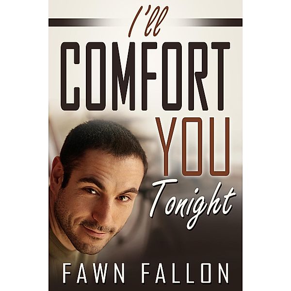 I'll Comfort You Tonight (Sierra & Anthony, #1), Fawn Fallon
