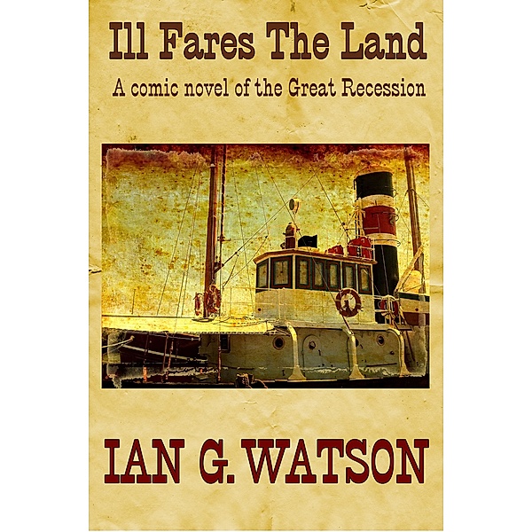 Ill Fares the Land / Ian G. Watson, Ian G. Watson
