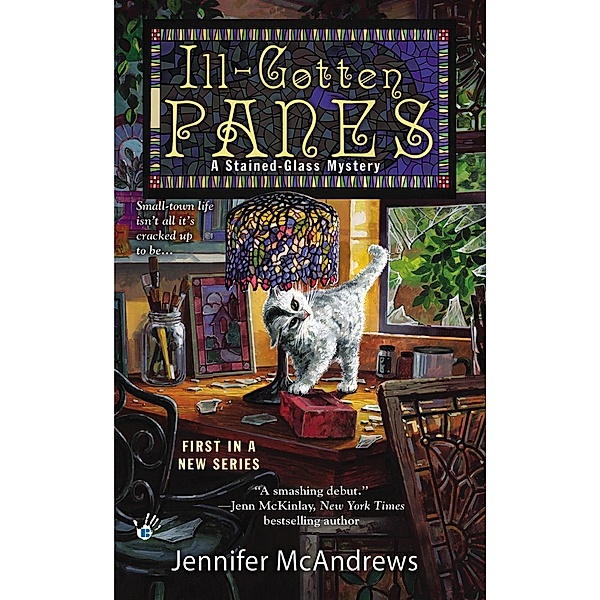 Ill-Gotten Panes / A Stained-Glass Mystery Bd.1, Jennifer McAndrews