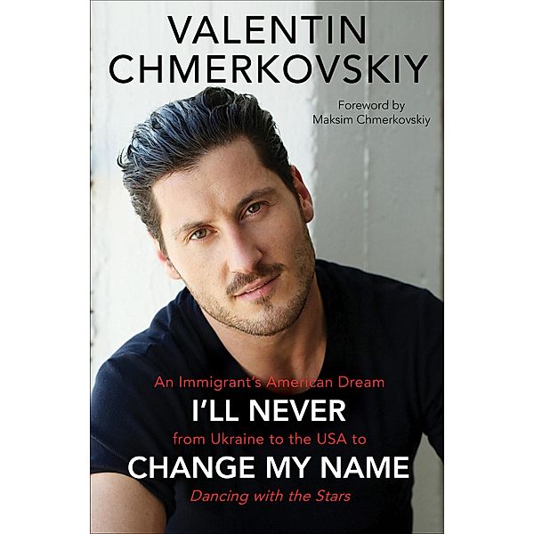 I'll Never Change My Name, Valentin Chmerkovskiy