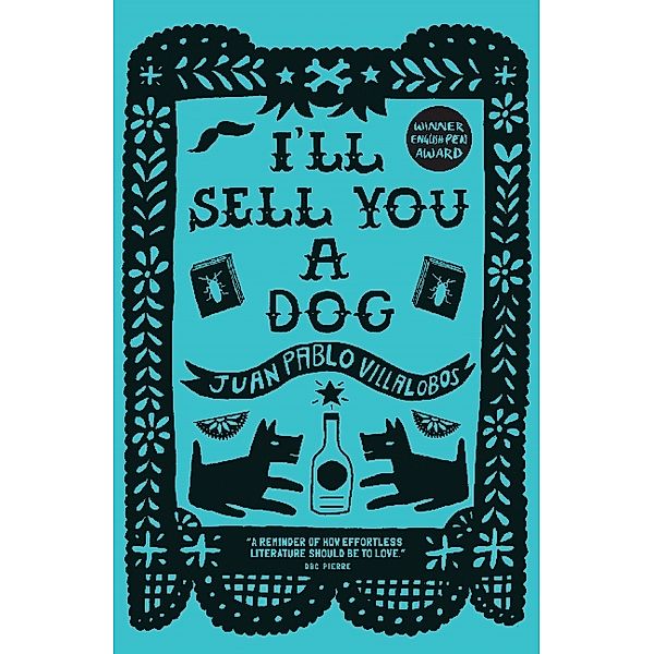 I'll Sell you a Dog, Juan P. Villalobos