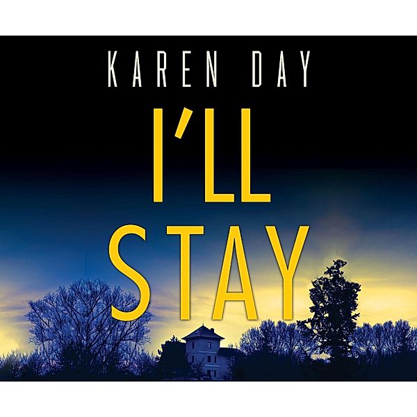 I'll Stay, Karen Day