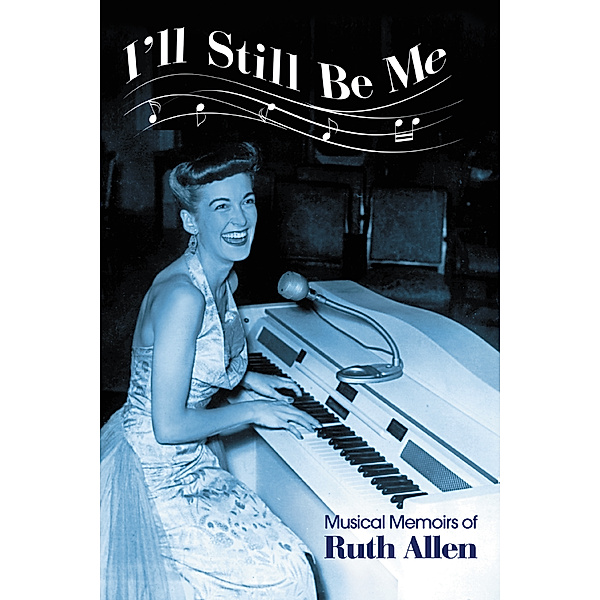 I'll Still Be Me, Ruth Allen