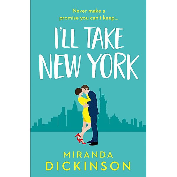 I'll Take New York, Miranda Dickinson