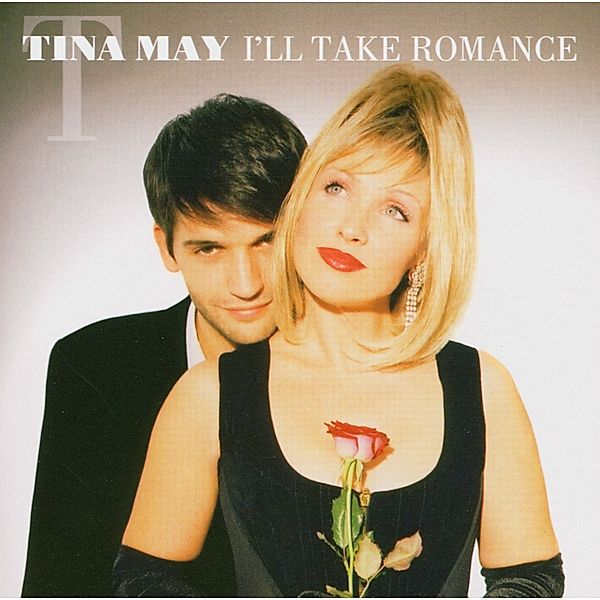 I'Ll Take Romance, Tina May