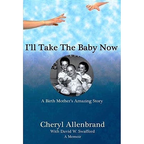 I'll Take the Baby Now, Cheryl Allenbrand