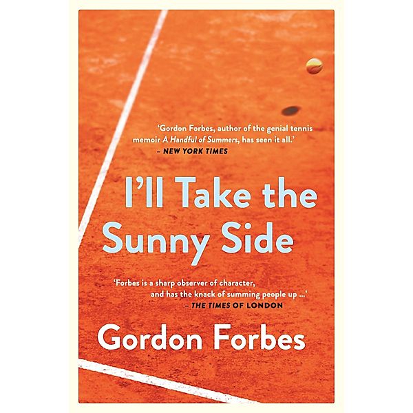 I'll Take the Sunny Side, Gordon Forbes