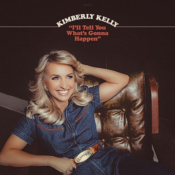 I'Ll Tell You What'S Gonna Happen (Vinyl), Kimberly Kelly