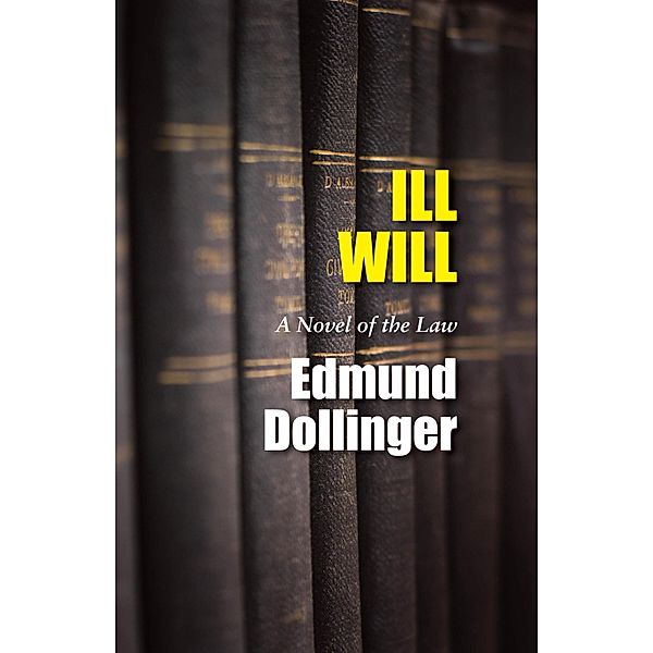 Ill Will, Edmund Dollinger