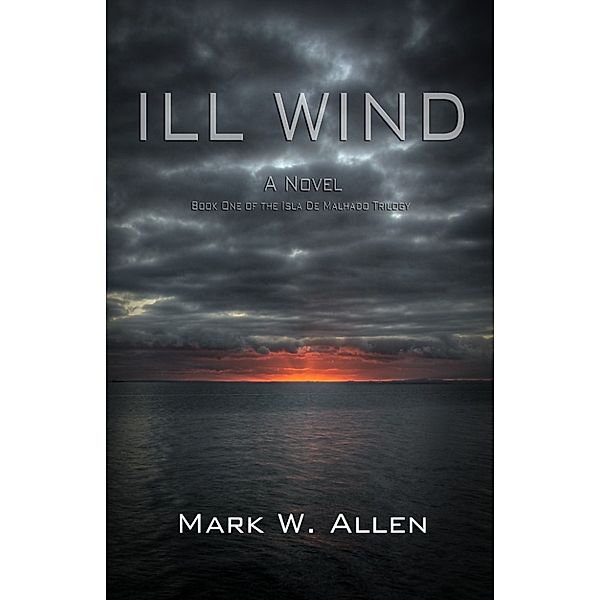 Ill Wind, Mark W. Allen