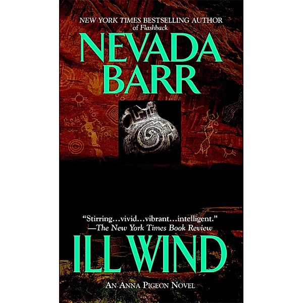 Ill Wind (Anna Pigeon Mysteries, Book 3) / Anna Pigeon Mysteries Bd.3, Nevada Barr