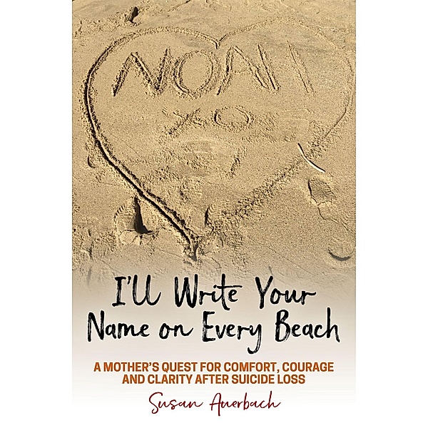 I'll Write Your Name on Every Beach, Susan Auerbach