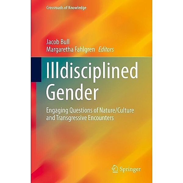 Illdisciplined Gender / Crossroads of Knowledge