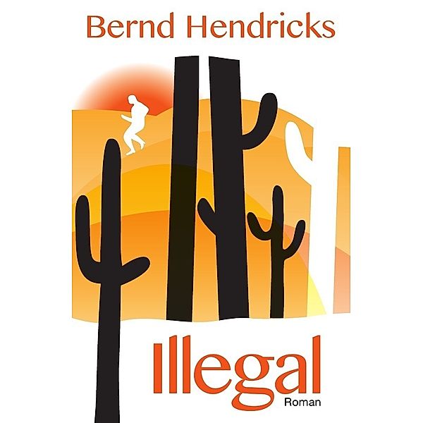 Illegal, Bernd Hendricks