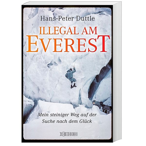 Illegal am Everest, Hans-Peter Duttle