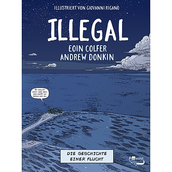 Illegal - Die Geschichte einer Flucht, Eoin Colfer, Andrew Donkin