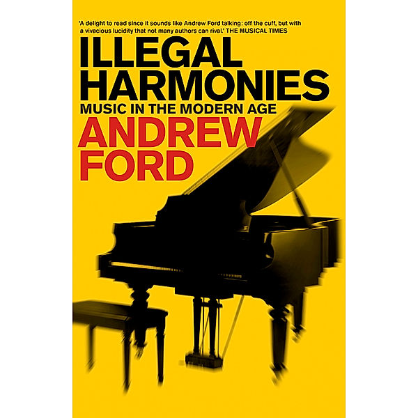 Illegal Harmonies, Andrew Ford