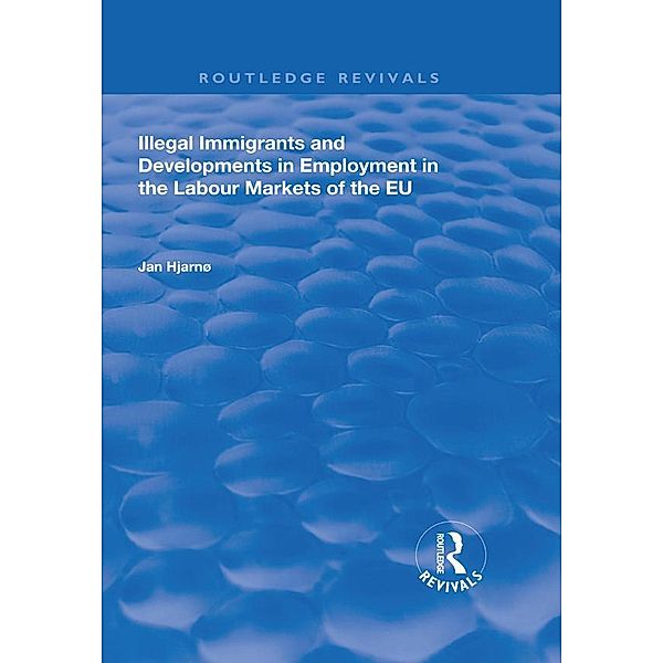 Illegal Immigrants and Developments in Employment in the Labour Markets of the EU, Jan Hjarnø