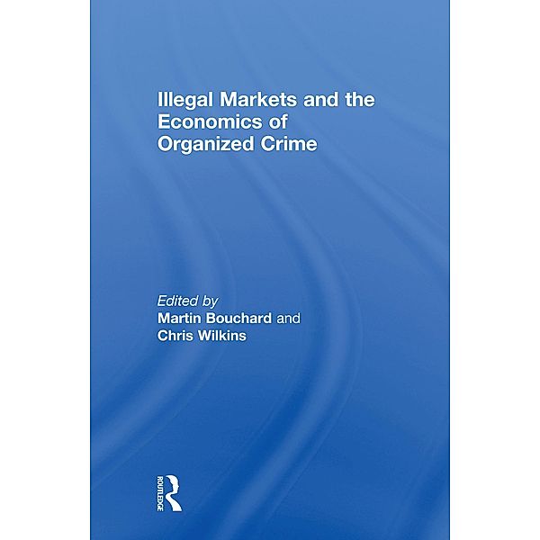 Illegal Markets and the Economics of Organized Crime