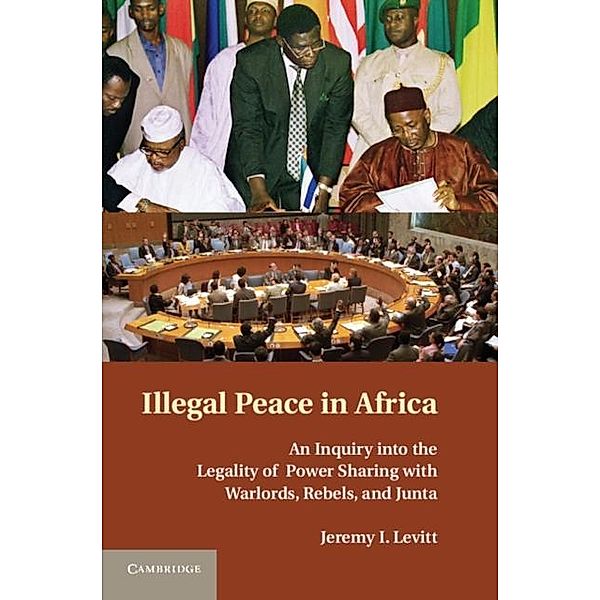 Illegal Peace in Africa, Jeremy I. Levitt