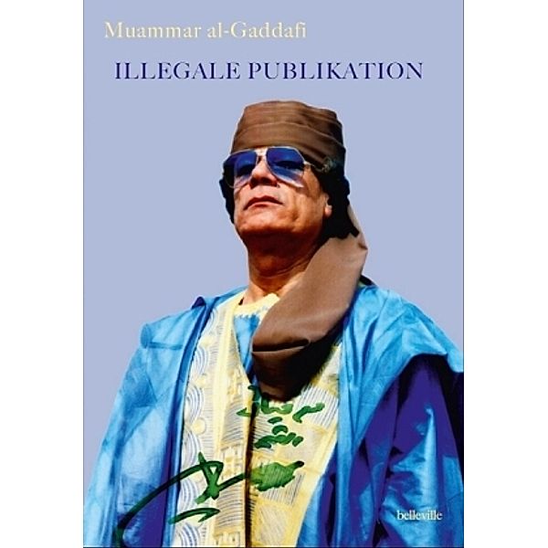 Illegale Publikation, Muammar al Gaddafi