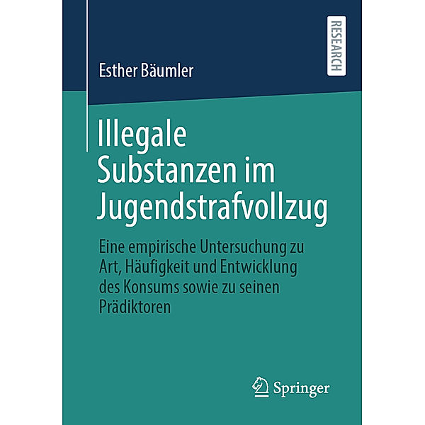 Illegale Substanzen im Jugendstrafvollzug, Esther Bäumler
