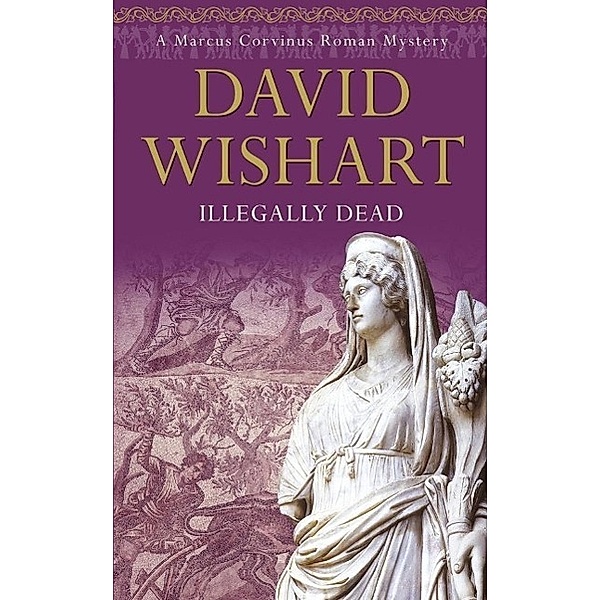 Illegally Dead, David Wishart