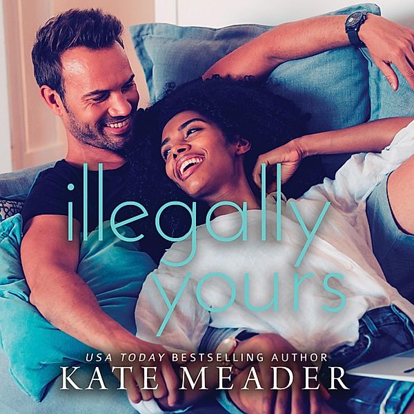 Illegally Yours - Laws of Attraction, Book 2 (Unabridged), Kate Meader