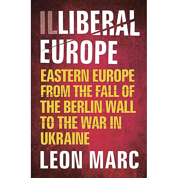 Illiberal Europe, Leon Marc