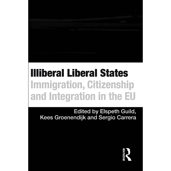 Illiberal Liberal States, Elspeth Guild, Kees Groenendijk