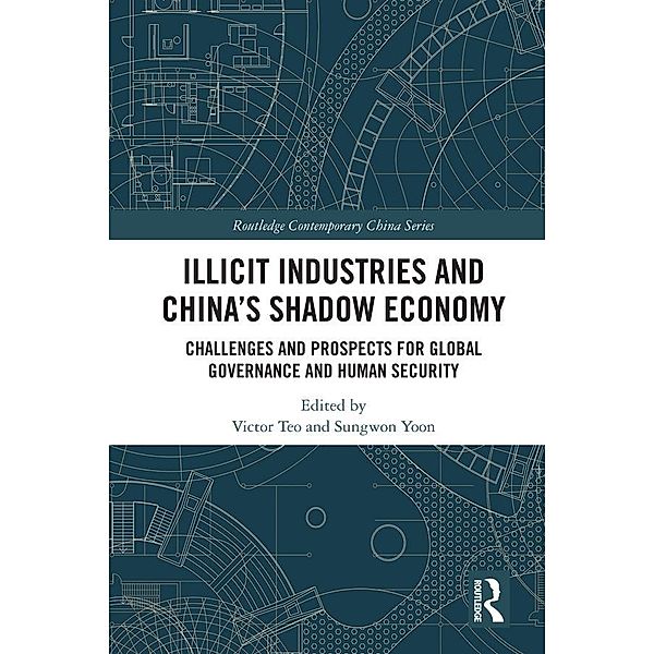 Illicit Industries and China's Shadow Economy