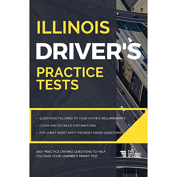 Illinois Driver's Practice Tests (DMV Practice Tests, #4) / DMV Practice Tests, Ged Benson