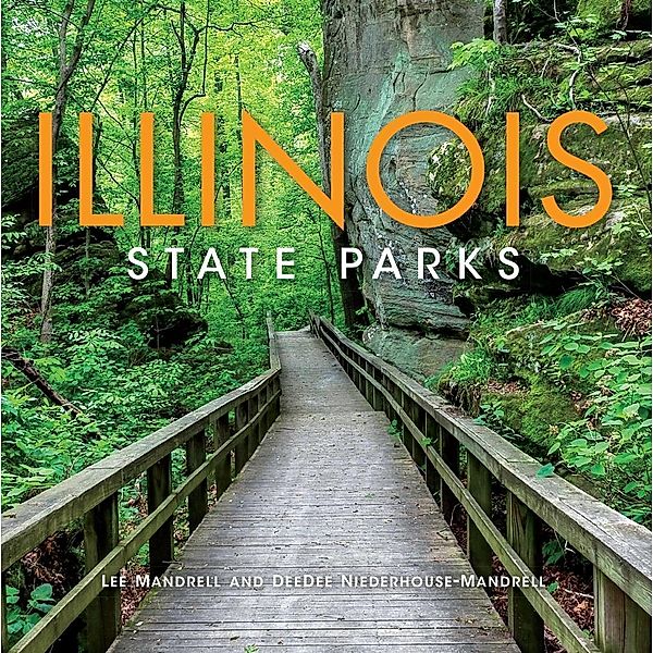 Illinois State Parks, Lee Mandrell, Deedee Niederhouse-Mandrell