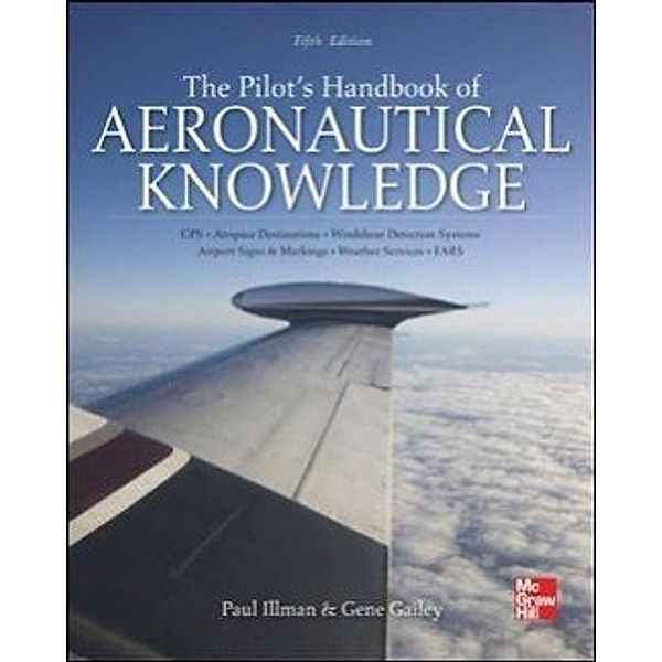 Illman, P: Pilot's Handbook of Aeronautical Knowledge, Paul E. Illman, Gene Gailey