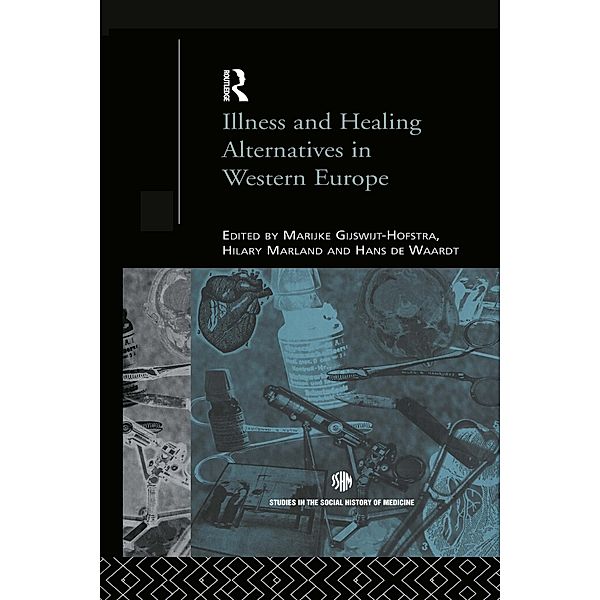 Illness and Healing Alternatives in Western Europe