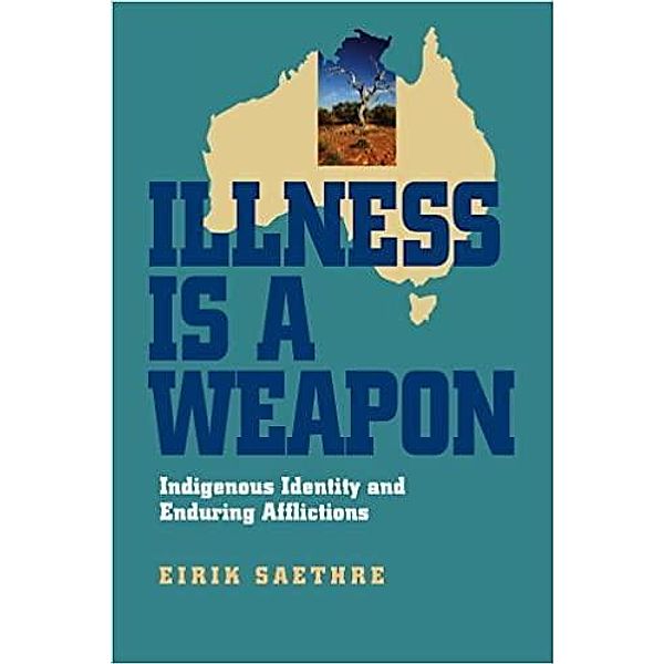 Illness Is a Weapon, Eirik Saethre