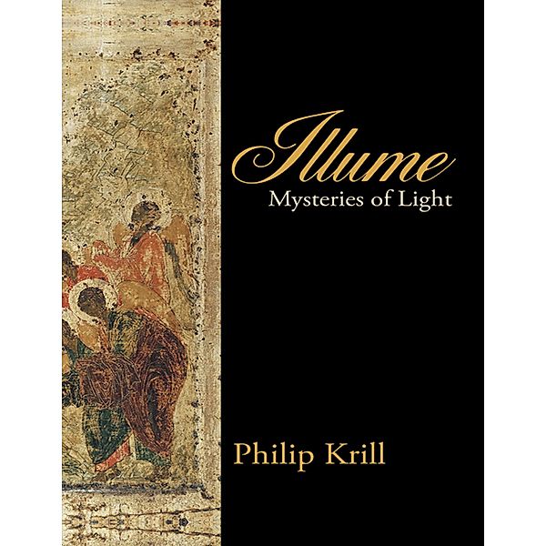 Illume: Mysteries of Light, Philip Krill