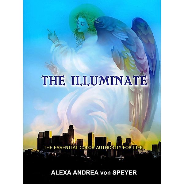 Illuminate, Alexa Andrea von Speyer