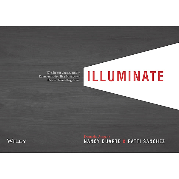 illuminate, Nancy Duarte, Patti Sanchez