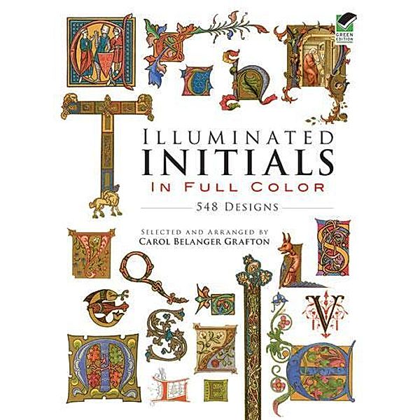 Illuminated Initials in Full Color / Dover Pictorial Archive