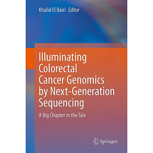 Illuminating Colorectal Cancer Genomics by Next-Generation Sequencing