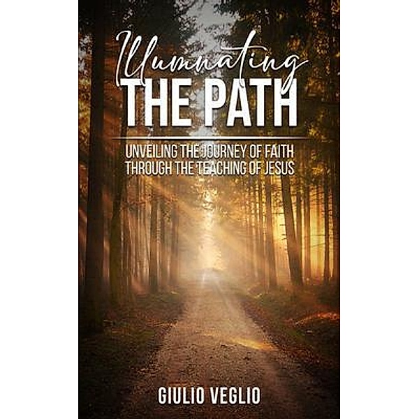 Illuminating the Path, Giulio Veglio